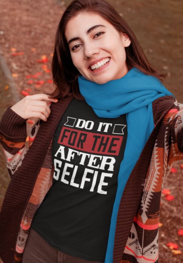 Tricou personalizat - Do it for the selfie